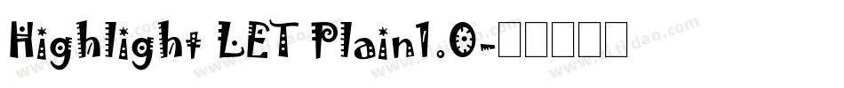 Highlight LET Plain1.0字体转换